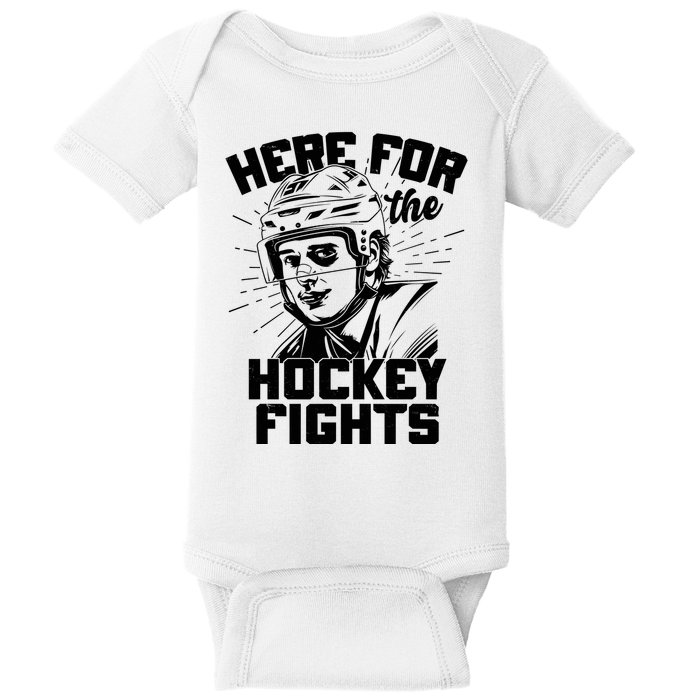 Funny Here For The Hockey Fights Baby Bodysuit