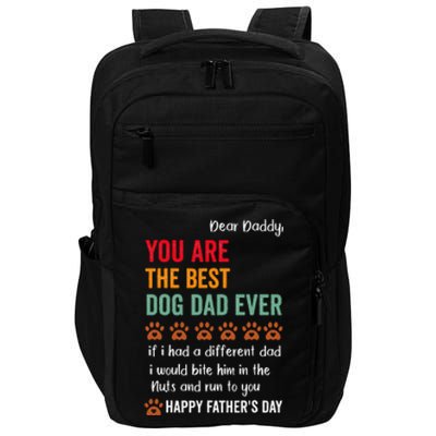 Funny Happy Fathers Day From Dog Treats To Dad Quote Impact Tech Backpack