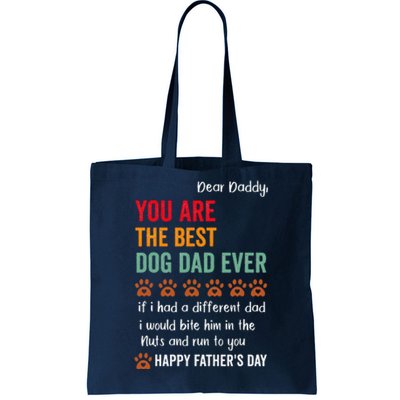 Funny Happy Fathers Day From Dog Treats To Dad Quote Tote Bag