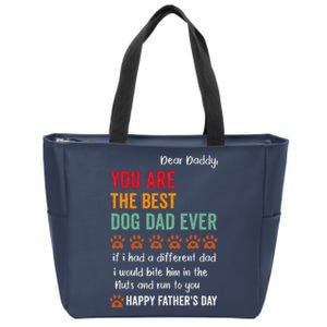 Funny Happy Fathers Day From Dog Treats To Dad Quote Zip Tote Bag