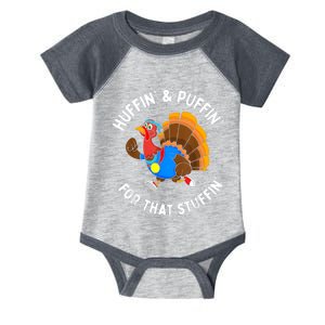 Funny Huffin For That Stuffin Turkey Run Trot Thanksgiving Infant Baby Jersey Bodysuit