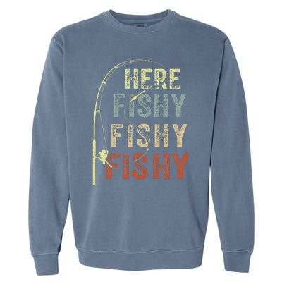 Fishing Here Fishy Bass Fish Funny Garment-Dyed Sweatshirt