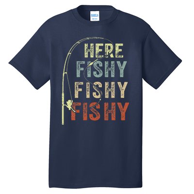 Fishing Here Fishy Bass Fish Funny Tall T-Shirt