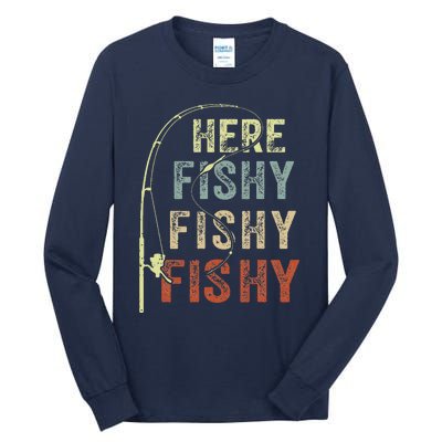 Fishing Here Fishy Bass Fish Funny Tall Long Sleeve T-Shirt