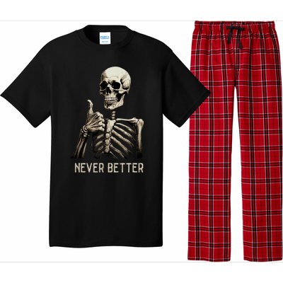 Funny Halloween For Never Better Skeleton Pajama Set