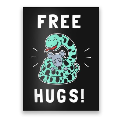 Free Hugs Funny Python Snake Anaconda Joke Poster