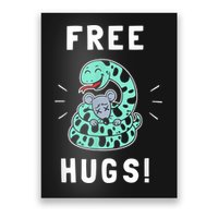 Free Hugs Funny Python Snake Anaconda Joke Poster