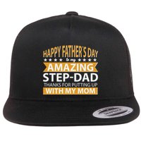 Funny Happy Father's Day To My Amazing StepDad Flat Bill Trucker Hat