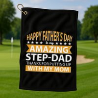 Funny Happy Father's Day To My Amazing StepDad Golf Towel