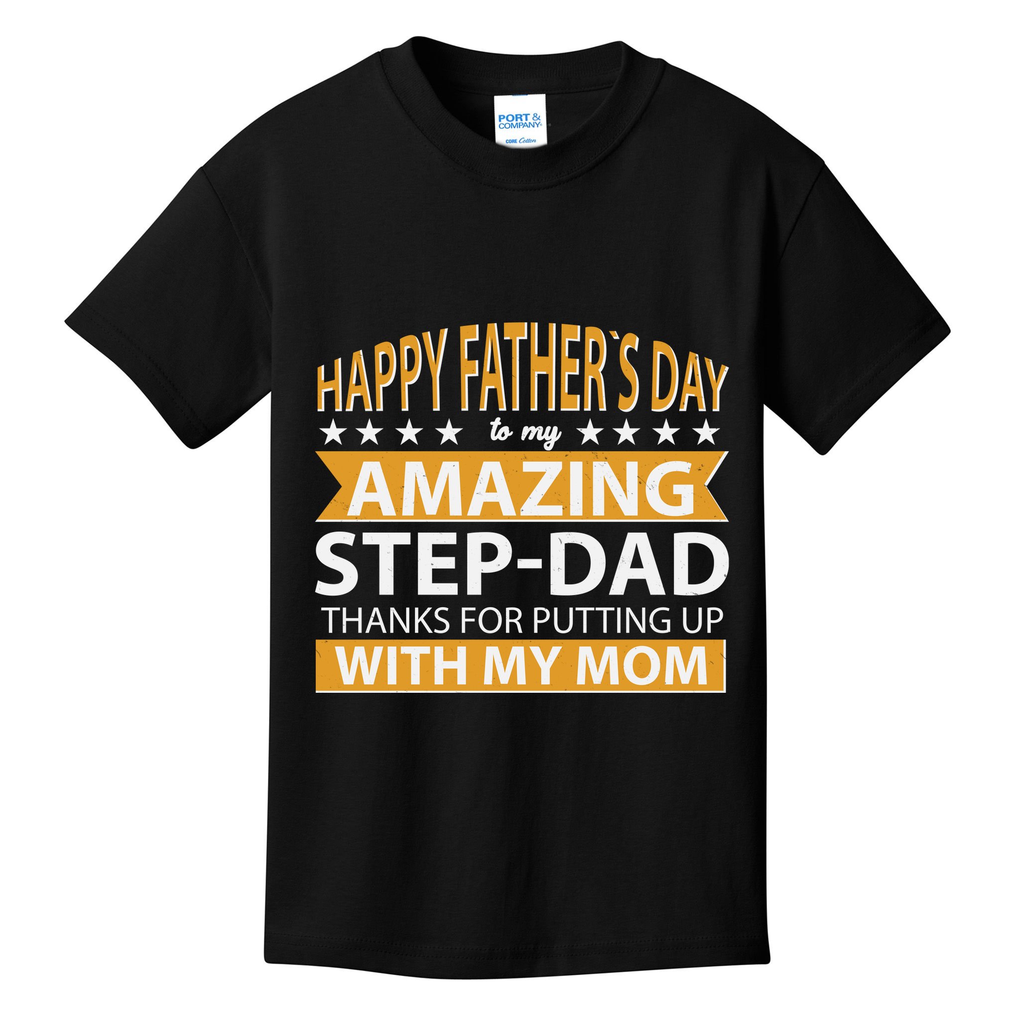 Funny Happy Father's Day To My Amazing StepDad Kids T-Shirt