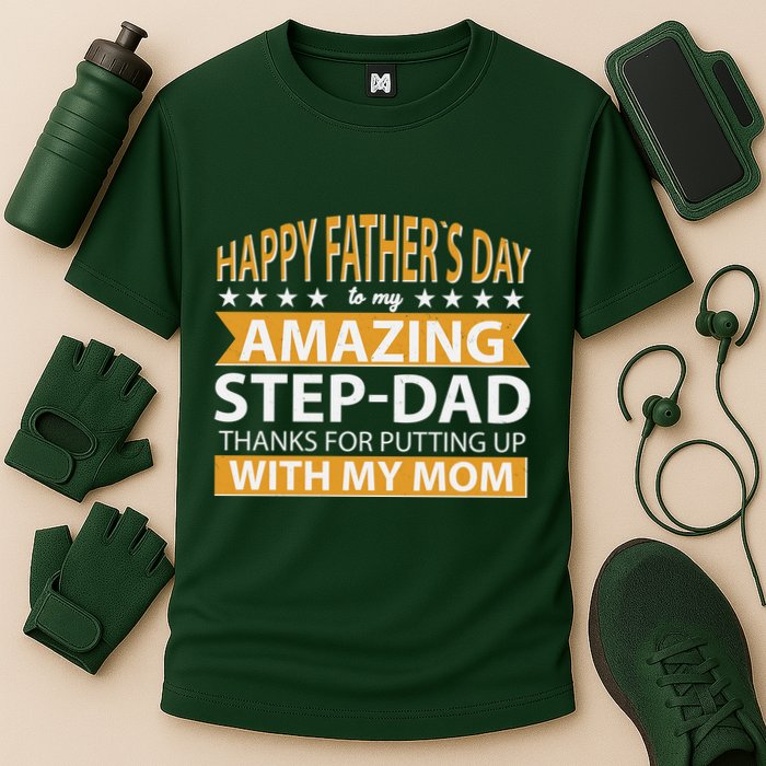 Funny Happy Father's Day To My Amazing StepDad Performance Shirt