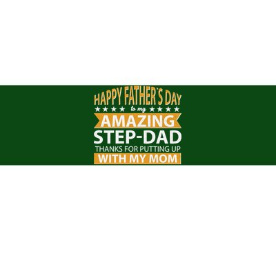 Funny Happy Father's Day To My Amazing StepDad Bumper Sticker