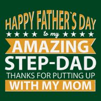 Funny Happy Father's Day To My Amazing StepDad Poster