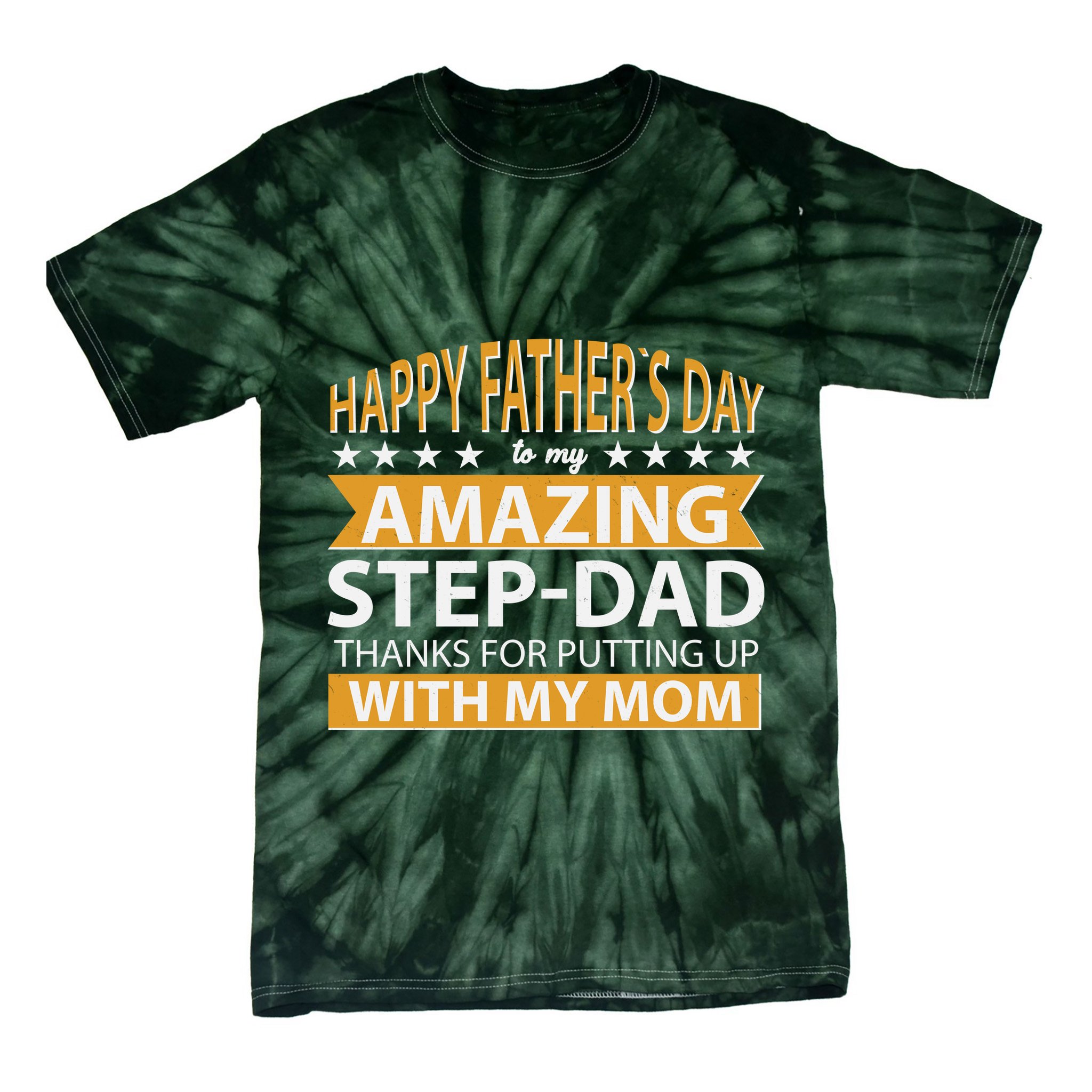 Funny Happy Father's Day To My Amazing StepDad Tie-Dye T-Shirt