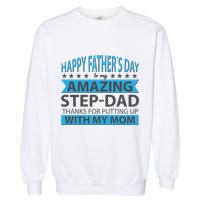 Funny Happy Father's Day To My Amazing StepDad Garment-Dyed Sweatshirt