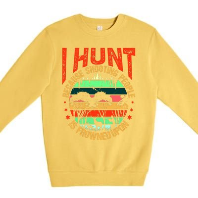 Funny Hunting Fanatic Premium Crewneck Sweatshirt