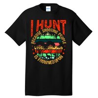 Funny Hunting Fanatic Tall T-Shirt