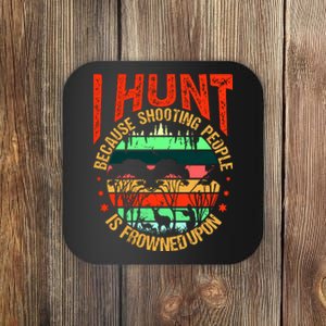 Funny Hunting Fanatic Coaster