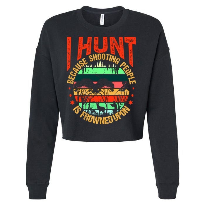 Funny Hunting Fanatic Cropped Pullover Crew