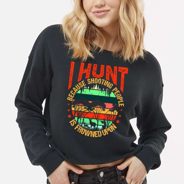 Funny Hunting Fanatic Cropped Pullover Crew