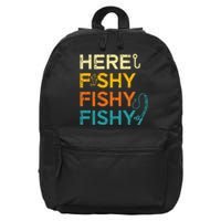 Fishing Here Fishy Retro Fish Lover Fisherman 16 in Basic Backpack