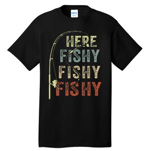 Fishing HereFishy Fish Dad Gift Funny Tall T-Shirt