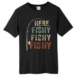 Fishing HereFishy Fish Dad Gift Funny Tall Fusion ChromaSoft Performance T-Shirt