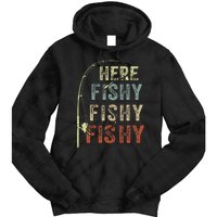 Fishing HereFishy Fish Dad Gift Funny Tie Dye Hoodie