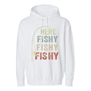 Fishing HereFishy Fish Dad Gift Funny Garment-Dyed Fleece Hoodie