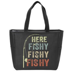 Fishing Here Fishy Funny FatherS Day Zip Tote Bag