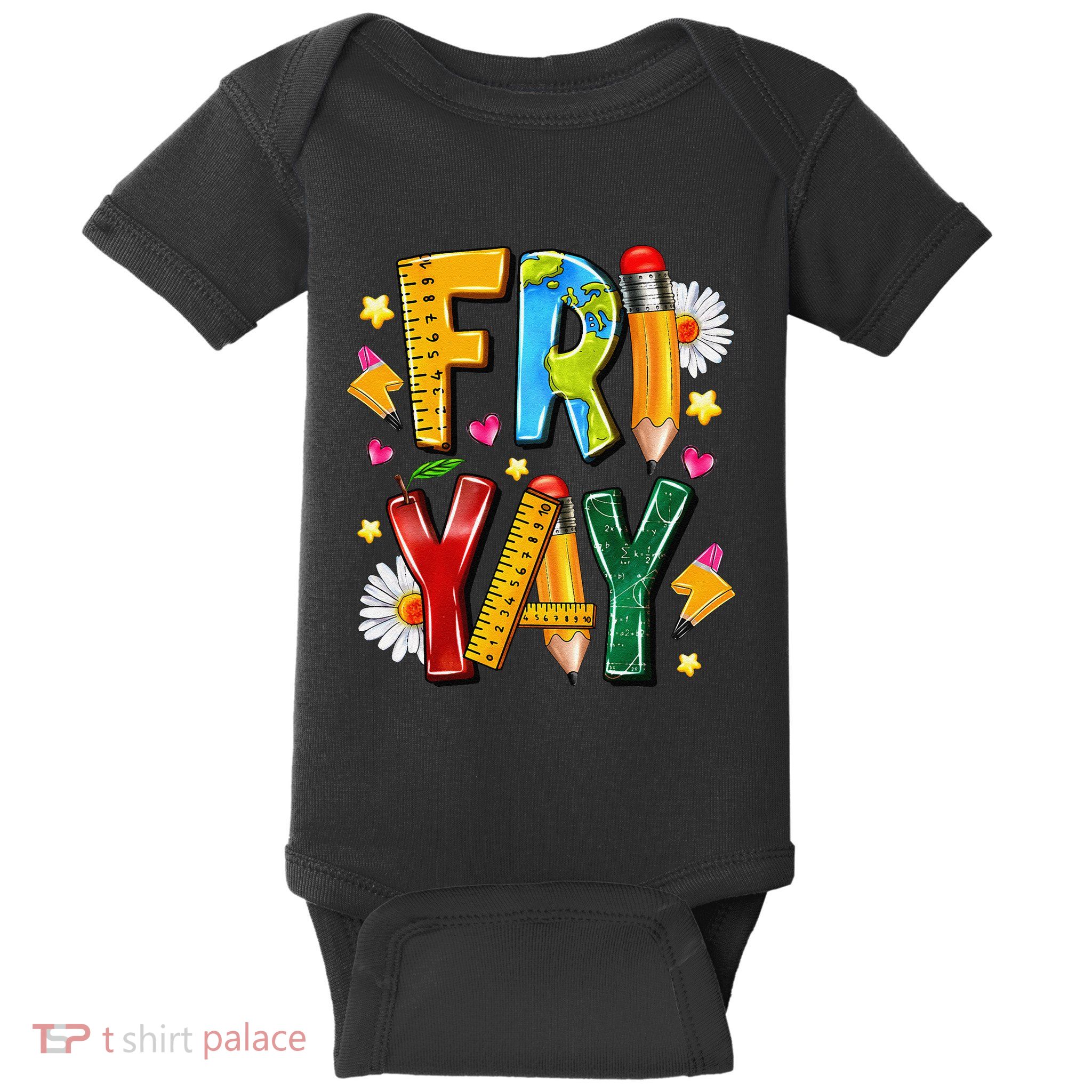 Friyay Happy Friday Funny Weekend Teacher Fri Yay Teacher Gift Baby Bodysuit