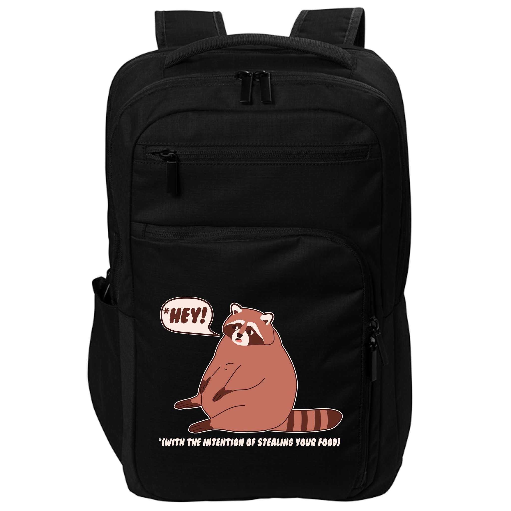 Funny Hey Fat Raccoon Stealing Your Food Impact Tech Backpack