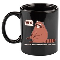 Funny Hey Fat Raccoon Stealing Your Food 11oz C Handle Ceramic Mug