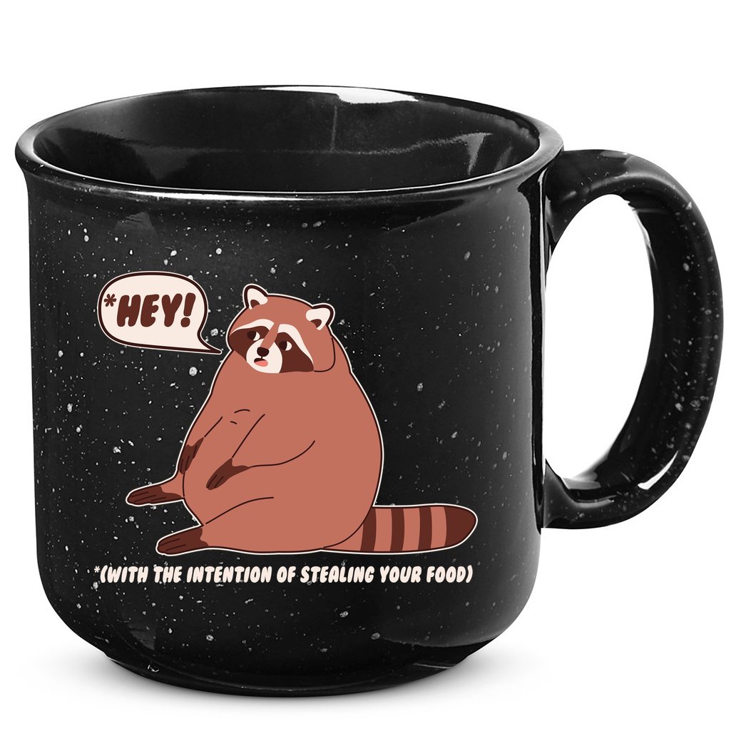 Funny Hey Fat Raccoon Stealing Your Food 15oz Campfire Ceramic Mug