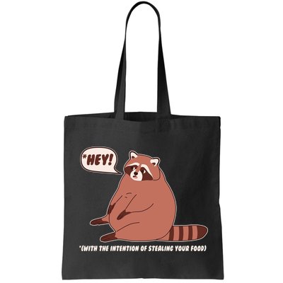 Funny Hey Fat Raccoon Stealing Your Food Bag