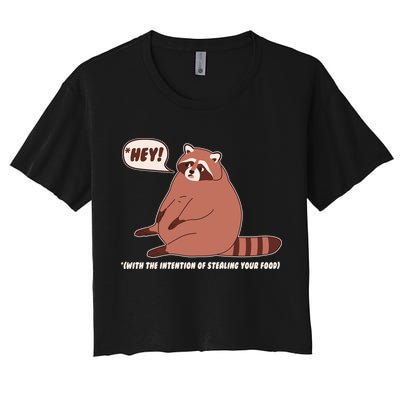 Funny Hey Fat Raccoon Stealing Your Food Crop Top