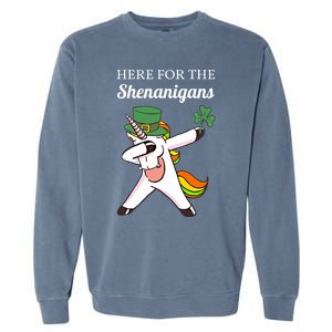 Funny Here For The Shenanigans Unicorn St Patricks Day Gift Garment-Dyed Sweatshirt