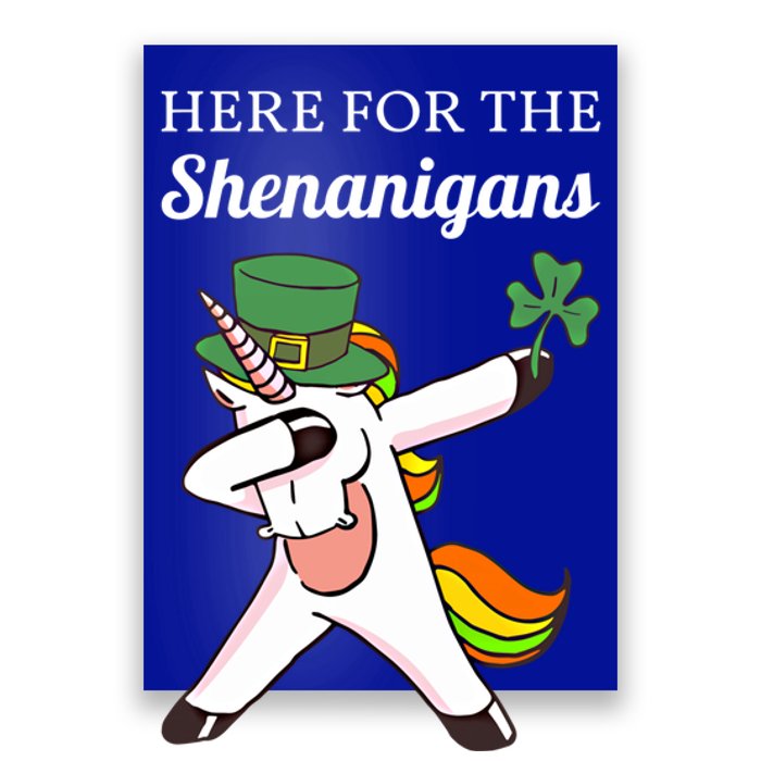 Funny Here For The Shenanigans Unicorn St Patricks Day Gift Poster