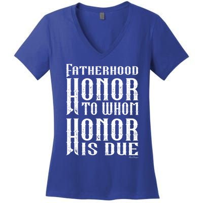 Fatherhood Honor For The Father On Father's Day Great Gift Women's V-Neck T-Shirt