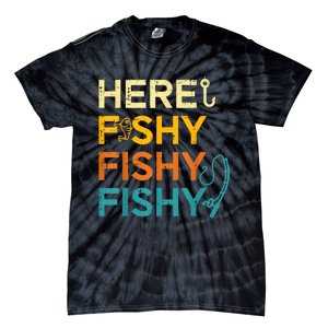 Fishing Here Fishy Retro Fish Lover Fisherman Tie-Dye T-Shirt