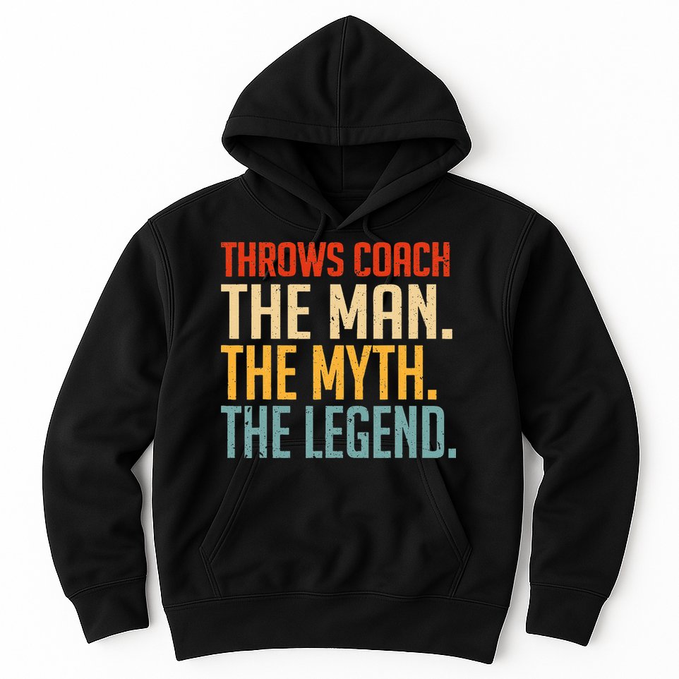 Fun Hilarious Funny Track & Field Throwing Throws Coach Hoodie