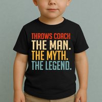 Fun Hilarious Funny Track & Field Throwing Throws Coach Toddler T-Shirt