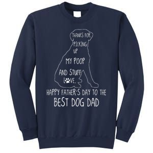 Funny Happy Fathers Day Dog Dad Thanks For Picking Up My Poop Sweatshirt