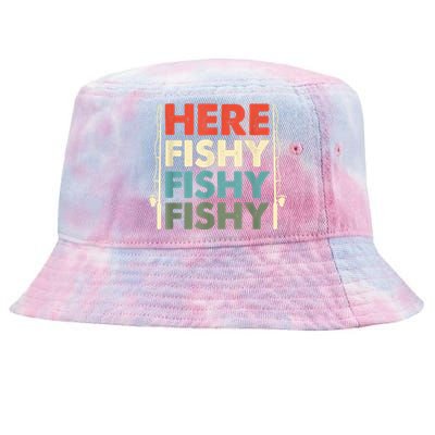 Funny Here Fishy Fishy Fishy Shirt Fish Hunting Fishing Fishrod Fisherman Tie-Dyed Bucket Hat