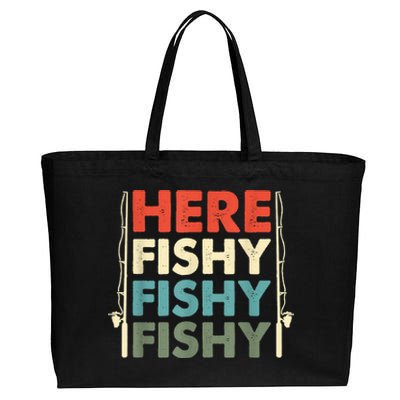 Funny Here Fishy Fishy Fishy Shirt Fish Hunting Fishing Fishrod Fisherman Cotton Canvas Jumbo Tote