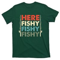 Funny Here Fishy Fishy Fishy Shirt Fish Hunting Fishing Fishrod Fisherman T-Shirt