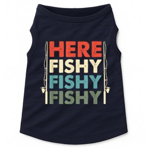 Funny Here Fishy Fishy Fishy Shirt Fish Hunting Fishing Fishrod Fisherman Doggie Tank