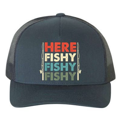 Funny Here Fishy Fishy Fishy Shirt Fish Hunting Fishing Fishrod Fisherman Yupoong Adult 5-Panel Trucker Hat