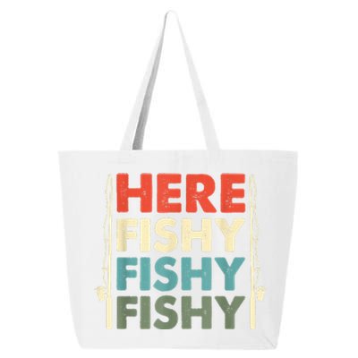 Funny Here Fishy Fishy Fishy Shirt Fish Hunting Fishing Fishrod Fisherman 25L Jumbo Tote