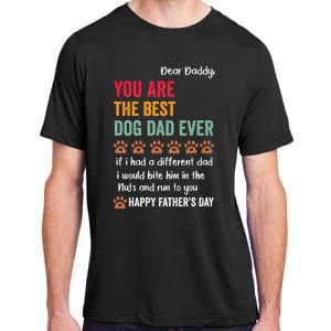 Funny Happy Fathers Day From Dog Treats To Dad Quote Adult ChromaSoft Performance T-Shirt